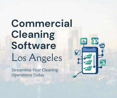 Commercial Cleaning Software Los Angeles