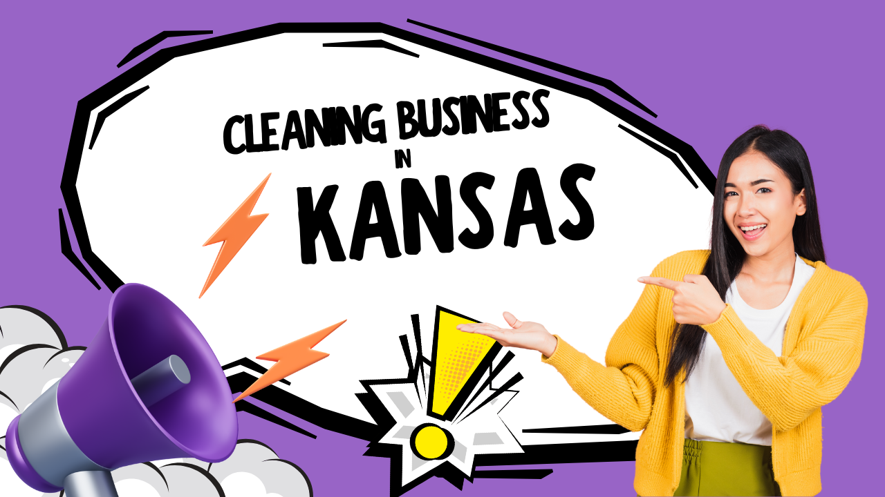 How to Start a Cleaning Business in Kansas