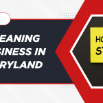 How to Start a Cleaning Business in Maryland