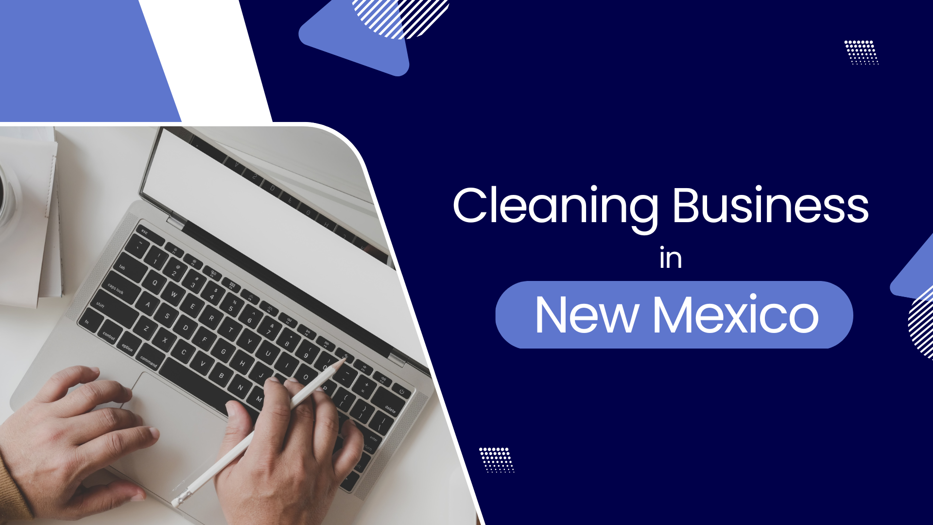 How to Start a Cleaning Business in New Mexico