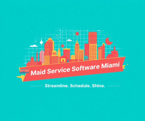 Maid Service Software Miami