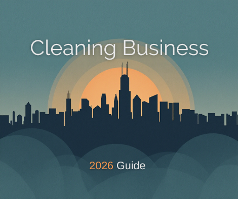 How to Start a Cleaning Business in Chicago (2025 Guide)