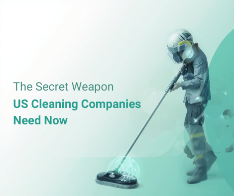 The Secret Weapon US Cleaning Companies Need Now
