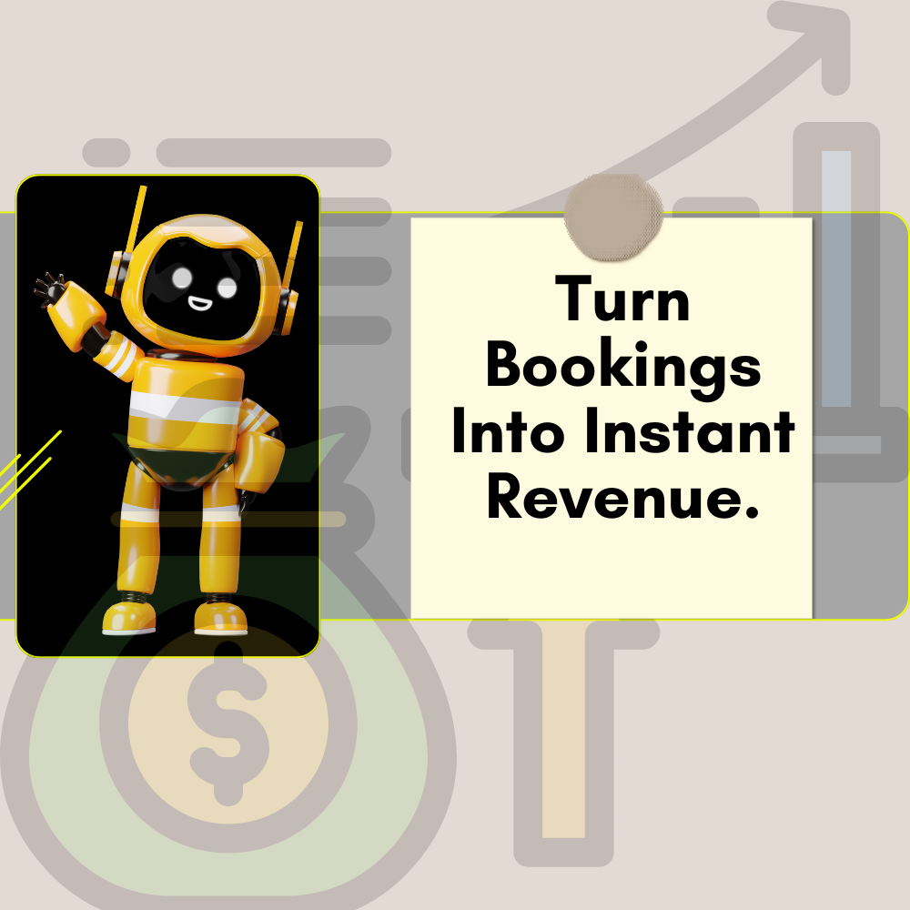 Unlock Upfront Payments and Effortless Upsells with The One AI Booking Bot